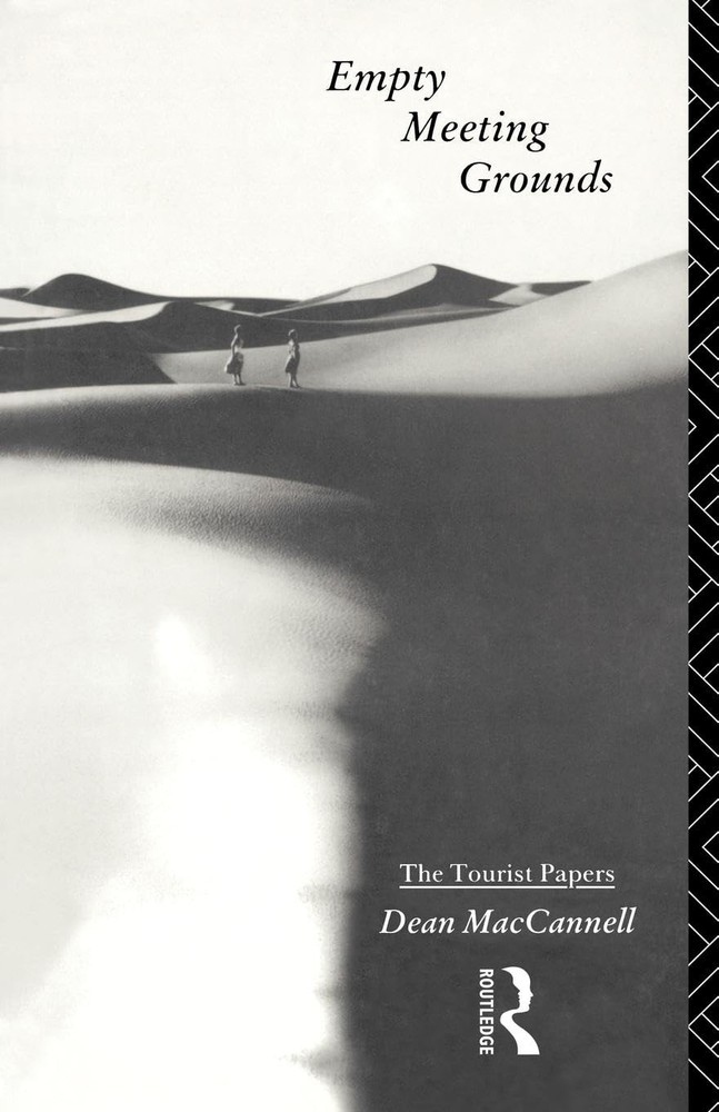 Empty Meeting Grounds: The Tourist Papers (Volume 0)