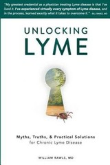 Unlocking Lyme: Myths, Truths, and Practical Solutions for Chronic Lyme – GOOD