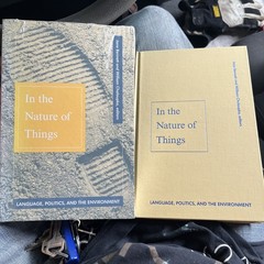 Lot:2 In the Nature of Things: Language, Politics, and the Environment NEW HC&PB
