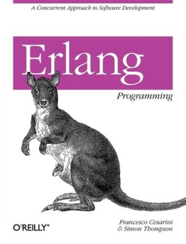 Erlang Programming: A Concurrent Approach to Software Development – GOOD