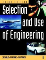 Selection and Use of Engineering Materials by J.A. Charles (1997)