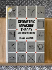 GEOMETRIC MEASURE THEORY: A BEGINNERS GUIDE By Frank Morgan – Hardcover