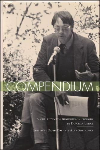Compendium: A Collection of Thoughts on Prosody by Justice, Donald