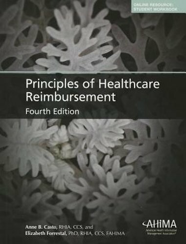 Principles of Healthcare Reimbursement by Anne Casto: New