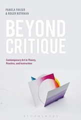 Beyond Critique: Contemporary Art in Theory, Practice, and Instruction, , 978150