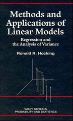 Methods and Applications of Linear Models : Regression and the An