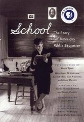 School: The Story of American Public Education – Paperback – GOOD