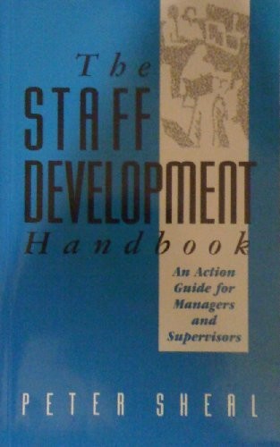 The Staff Development Handbook: An Action Guide for Managers and