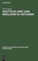 Deutschland Und England in Ostasien: 16. Okt 14 by Otto Franke (German) Hardcove