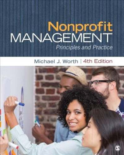 Nonprofit Management: Principles and Practice by Michael J. Worth: Used