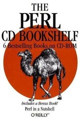 The Perl Cd Bookshelf: 6 Best Selling Books on Cd-Rom by O’Reilly Media, Inc.