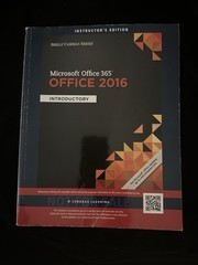 Shelly Cashman Series Microsoft Office 365 and Office 2016