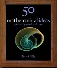 50 Mathematical Ideas You Really Need to – 9781847241474, Tony Crilly, hardcover