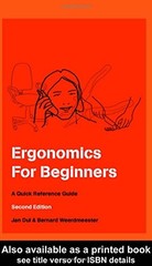 Ergonomics For Beginners: A Quick Reference Guide, Second Edition