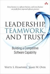 SEI Series in Software Engineering Ser.: Leadership, Teamwork, and Trust :…