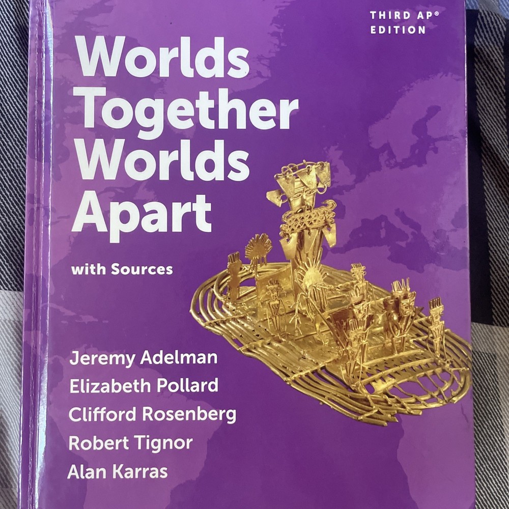 Worlds Together, Worlds Apart with Sources 3rd AP edition