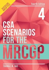 CSA Scenarios for the MRCGP, fourth edition by Thomas Das (Paperback Book)
