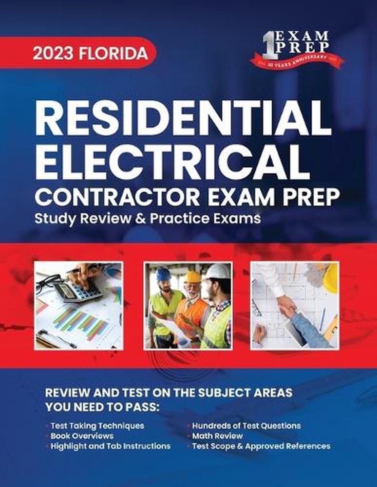 2023 Florida Residential Electrical Contractor Exam Prep: 2023 Study Review & Pr