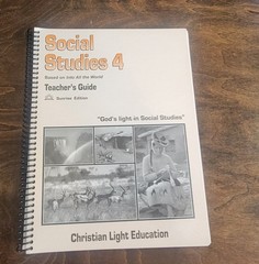Christian Light Education 4th Grade Social Studies Teacher’s Guide