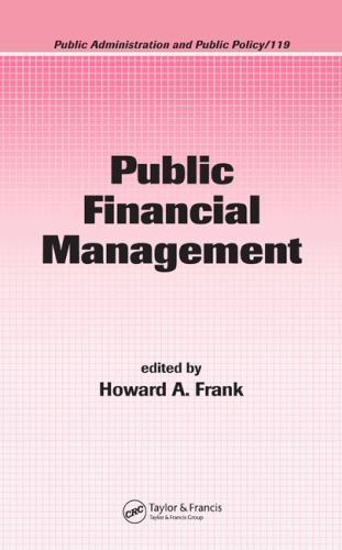 Public Financial Management (Public Administration and Public Policy)