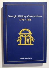 GEORGIA MILITARY COMMISSIONS 1798 to 1818 by Paul K Graham Paperback 2017