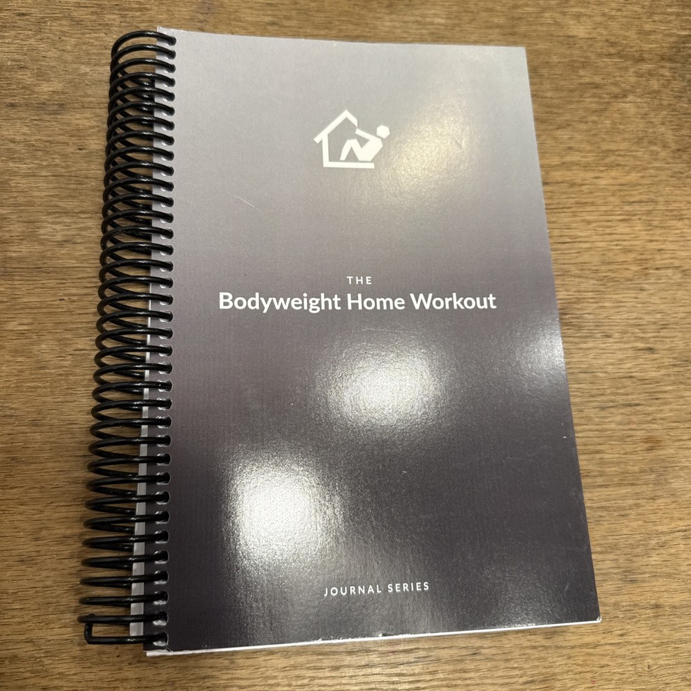 The Bodyweight Home Workout Journal Spiral Book Volume 1 (2020) Habit Nest – NEW