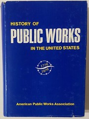 History of Public Works in the United States 1776-1976 (INSCRIBED Hardcover)