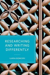 Ilaria Boncori Researching and Writing Differently (Hardback)