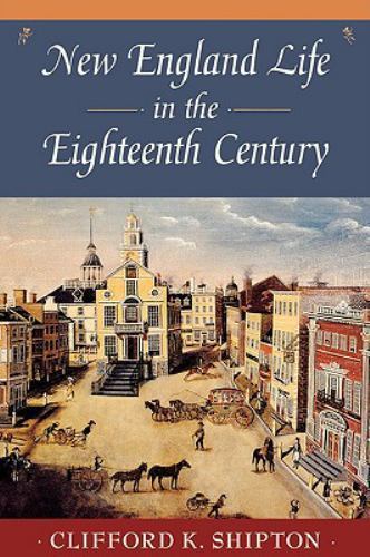 New England Life in the Eighteenth Century: Representative Biographies from Sibl