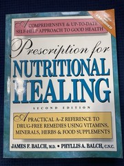 Prescription For Nutritional Healing Second Edition Book By J&P Balch A-Z Refer.