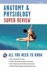 Super Reviews Study Guides: Anatomy and Physiology