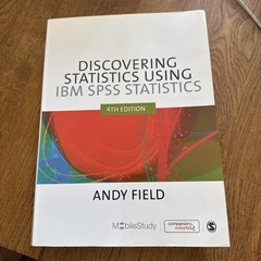 Discovering Statistics using IBM SPSS Statistics By Andy Field