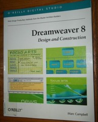 O’Reilly Digital Studio: Dreamweaver 8 Design and Construction by Marc Campbell