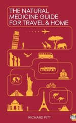 The Natural Medicine Guide for Travel and Home