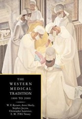 The Western Medical Tradition: 1800–2000, Bynum, W. F.,Lawrence, Christopher,Har