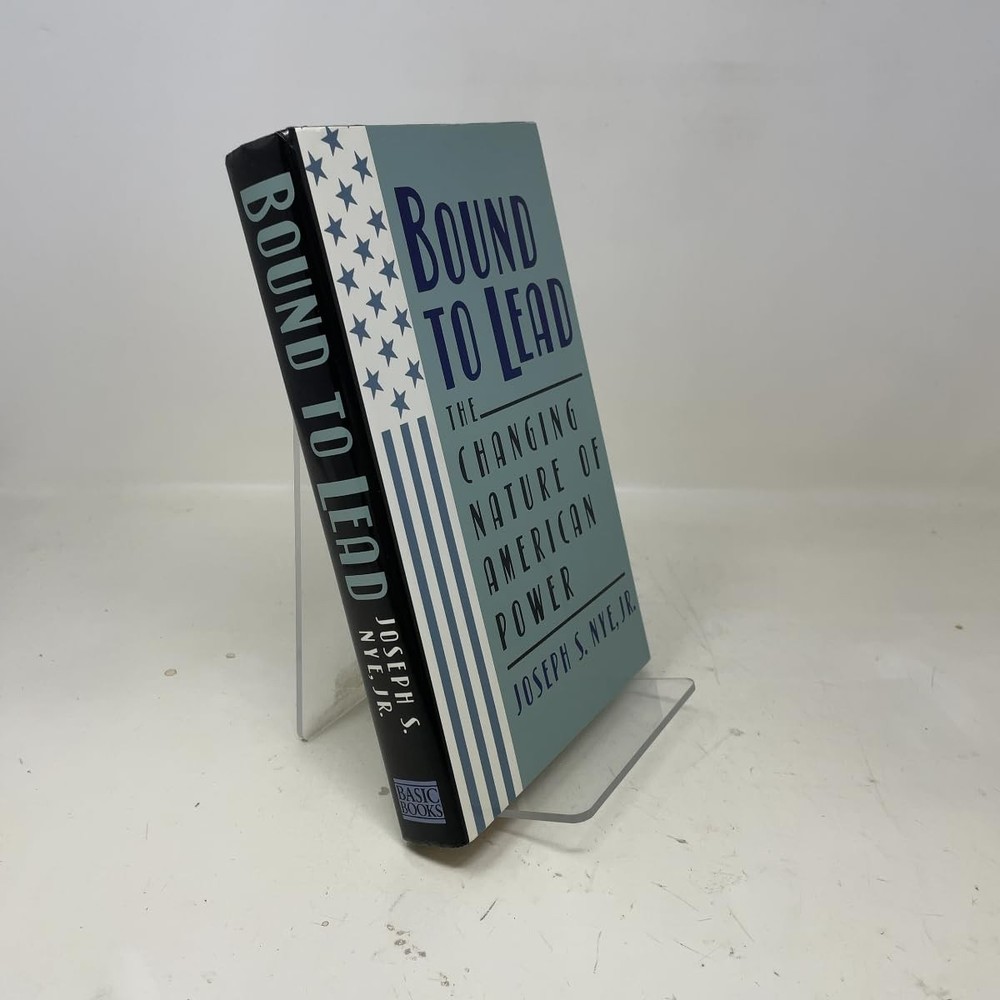 Bound To Lead – Nye, Joseph S. – Good – See condition notes