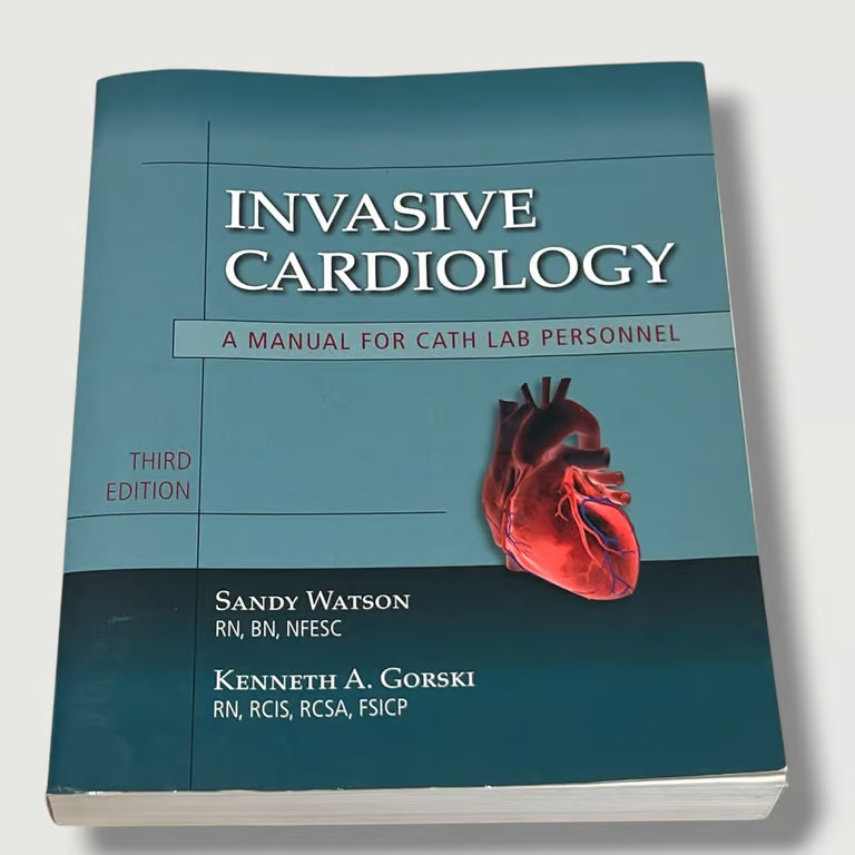 Invasive Cardiology A Manual For Cath Lab Personnel Textbook 3rd Ed 2011