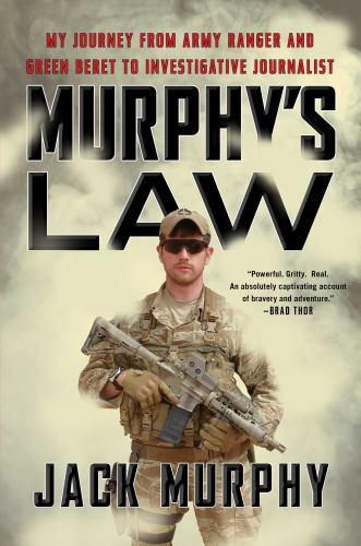 Murphy’s Law: My Journey from Army Ranger and Green Beret to Investigative…