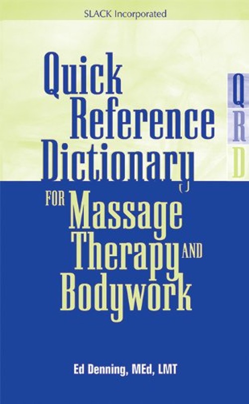 Quick Reference Dictionary for Massage Therapy and Bodywork Paper