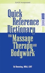 Quick Reference Dictionary for Massage Therapy and Bodywork Paper