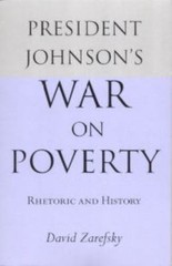President Johnson's War On Poverty (Studies in Rhetoric and Communication..