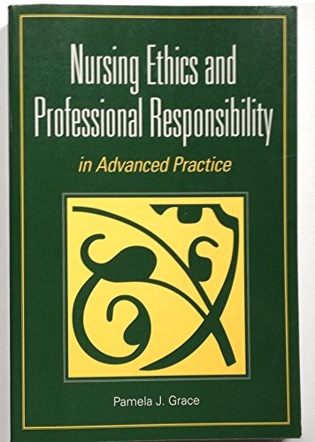Nursing Ethics & Prof Issues for AD, Pamela J. Grace
