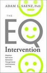 The EQ Intervention: Shaping a Self-Aware Gener- 162634678X, paperback, PhD, new