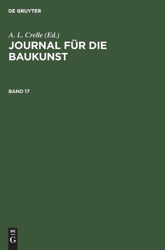 Journal Für Die Baukunst. Band 17 (Hardback)