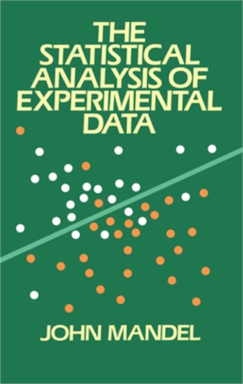 The Statistical Analysis of Experimental Data (Paperback or Softback)