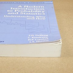 Modern Introduction to Probability and Statistics : Understanding Why and How