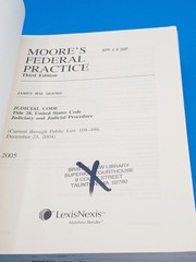 Moore’s Federal Practice Judicial Code Title 28 USC 2005 Edition LexisNexis