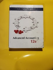 Advanced Accounting by Joe Ben Hoyle, Thomas Schaefer and Timothy Doupnik (2014,