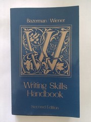 WRITING SKILLS HANDBOOK By Charles Bazerman & Harvey S. Wiener **Excellent**