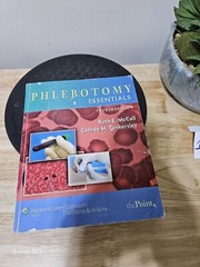 Phlebotomy Essentials By Ruth E., McCall And Cathee Tankersley 2008 NO CD